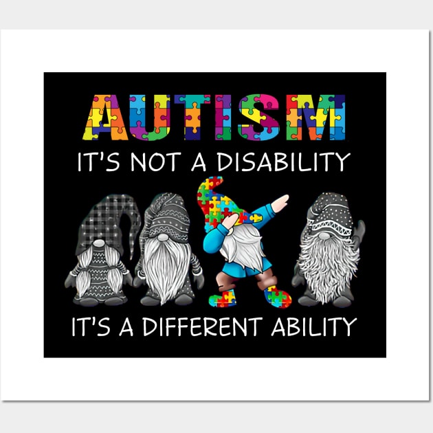 Gnome Autism It's Not A Disability It's A Different Ability Wall Art by Benko Clarence